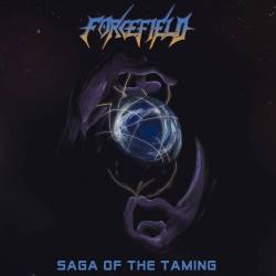 Forcefield : Saga of the Taming